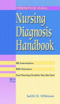 Spiral-bound Prentice Hall Nursing Diagnosis Handbook: With Nic Interventions and Noc Outcomes Book