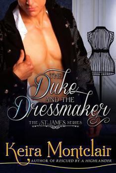 Paperback The Duke and the Dressmaker (The St. James Series) Book