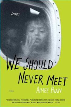 Paperback We Should Never Meet: Stories Book