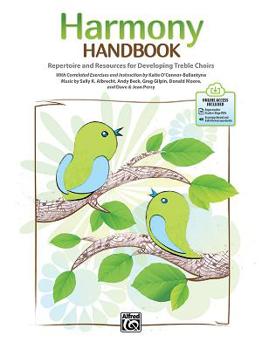 Paperback Harmony Handbook: Repertoire and Resources for Developing Treble Choirs, Book & Online Pdf/Audio [With Access Code] Book