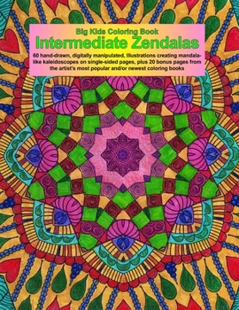 Paperback Big Kids Coloring Book: Intermediate Zendalas (Zentangled Mandalas - Single Pages for Markers and Paints) Book