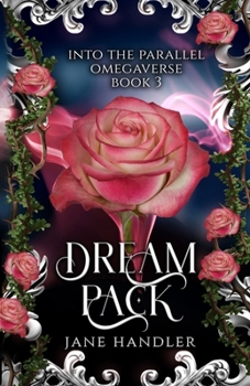 Dream Pack: A Why Choose Omegaverse Fated Mates Romance