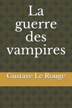 La Guerre Des Vampires - Book #2 of the Vampires of Mars