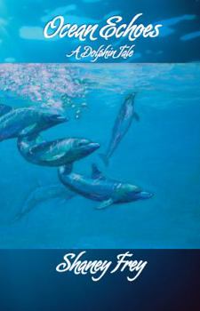Paperback Ocean Echoes: A Dolphin Tale Book