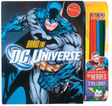 Paperback Draw the DC Universe [With Pens/Pencils and Marker] Book