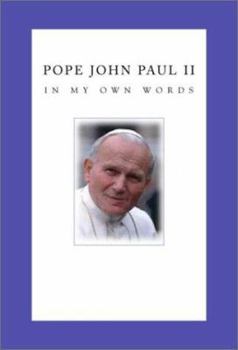 Hardcover Pope John Paul II in My Own Words Book