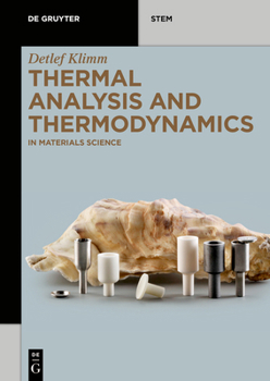 Paperback Thermal Analysis and Thermodynamics: In Materials Science Book