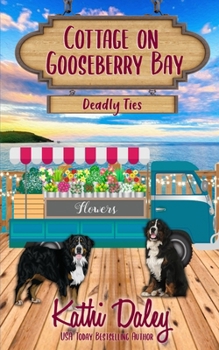 Paperback Cottage on Gooseberry Bay: Deadly Ties Book