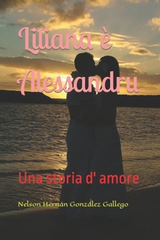 Paperback Liliana ? Alessandru: Una storia d' amore [Corsican] Book