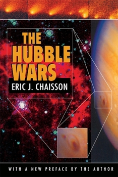 Paperback The Hubble Wars: Astrophysics Meets Astropolitics in the Two-Billion-Dollar Struggle Over the Hubble Space Telescope, with a New Prefac Book