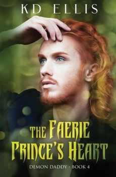 The Faerie Prince's Heart (Demon Daddy)