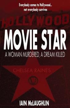 Paperback Movie Star: A Woman Murdered, a Dream Killed Book