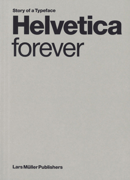 Paperback Helvetica Forever: Story of a Typeface Book
