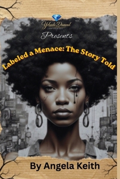 Paperback Labeled a Menace: The Story Told Book