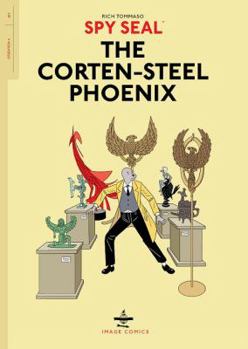 Paperback Spy Seal Volume 1: The Corten-Steel Phoenix Book