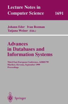 Paperback Advances in Databases and Information Systems: Third East European Conference, Adbis'99, Maribor, Slovenia, September 13-16, 1999, Proceedings Book