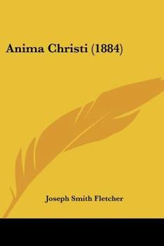 Paperback Anima Christi (1884) Book