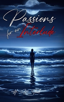 Hardcover Passions For An Interlude Book