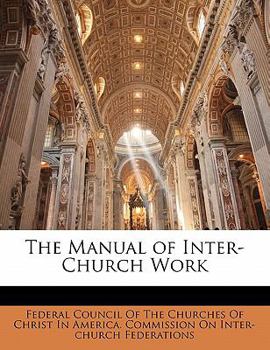 Paperback The Manual of Inter-Church Work Book