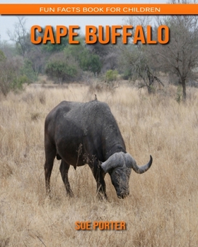 Cape Buffalo: Fun Facts Book for Children