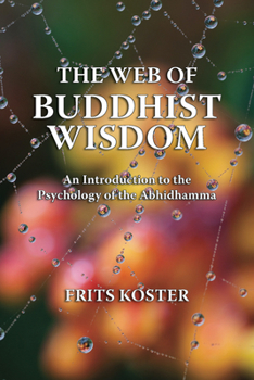 Paperback The Web of Buddhist Wisdom: An Introduction to the Psychology of the Abhidhamma Book