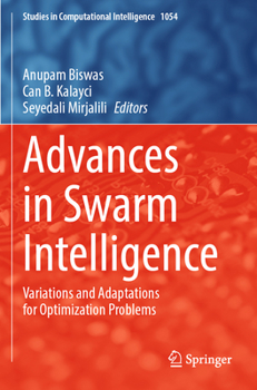 Paperback Advances in Swarm Intelligence: Variations and Adaptations for Optimization Problems Book