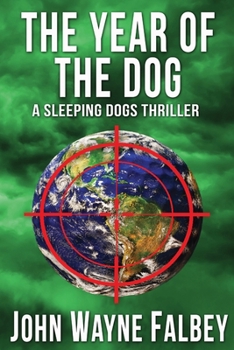 The Year of the Dog: A Sleeping Dogs Thriller