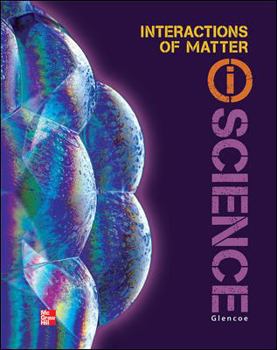 Hardcover Glencoe Physical Iscience Module N: Interactions of Matter, Grade 8, Student Edition Book