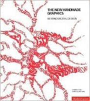 Hardcover The New Handmade Graphics: Beyond Digital Design Book