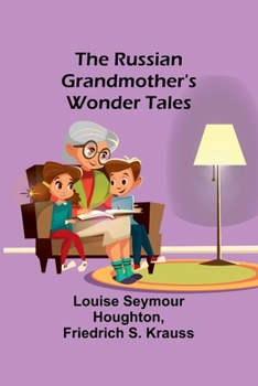 Paperback The Russian Grandmother's Wonder Tales Book