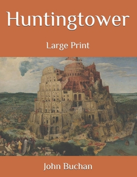 Paperback Huntingtower: Large Print Book