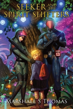 SEEKER and the SPIRIT SHIFTERS