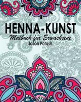 Paperback Henna-Kunst Malbuch f?r Erwachsene [German] Book