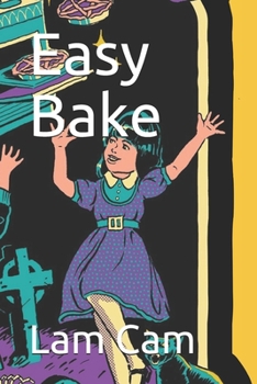 Paperback Easy Bake: Easy Bake Book