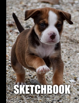 Sketchbook: Cute Puppy Dog Cover Design | White Paper | 120 Blank Unlined Pages | 8.5" X 11" | Matte Finished Soft Cover