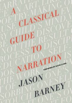 Paperback A Classical Guide to Narration Book