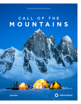 Hardcover Call of the Mountains: Sidetracked Beyond Book