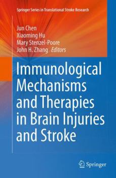 Paperback Immunological Mechanisms and Therapies in Brain Injuries and Stroke Book
