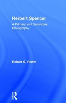 Paperback Herbert Spencer: A Primary and Secondary Bibliography Book
