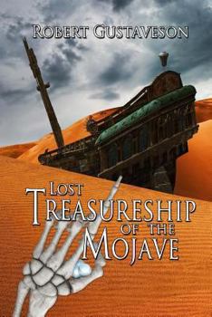 Paperback The Lost Treasure Ship of the Mojave Book