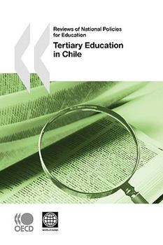 Paperback Reviews of National Policies for Education Reviews of National Policies for Education: Tertiary Education in Chile Book