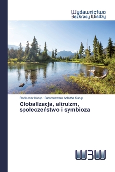 Paperback Globalizacja, altruizm, spolecze&#324;stwo i symbioza [Polish] Book