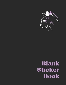 Paperback Blank Sticker Book: Black Cat Minimalist Blank Permanent Stickers book to put sticker in and sketch for Adults, Kids, Boys, Girls and Todd Book