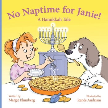 Paperback No Naptime for Janie!: A Hanukkah Tale Book