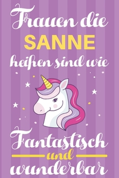 Notizbuch: Frauen Die Sanne Heißen Sind Wie Einhörner (120 linierte Seiten, Softcover) Tagebebuch, Reisetagebuch, Skizzenbuch Für Mama, Tochter, Beste Freundin, Oma, Tante (German Edition)