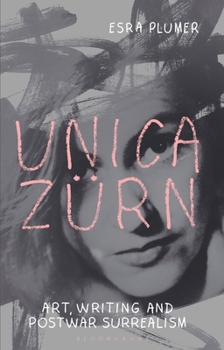 Paperback Unica Zürn: Art, Writing and Post-War Surrealism Book