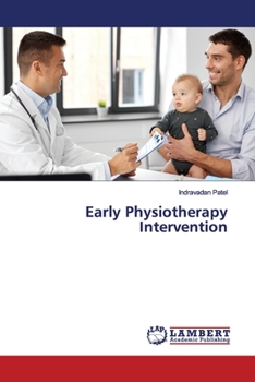 Paperback Early Physiotherapy Intervention Book