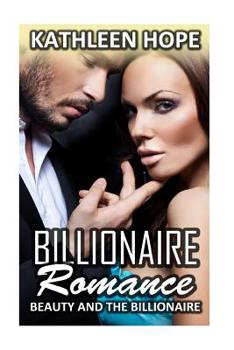 Paperback Billionaire Romance: Beauty and the Billionaire Book