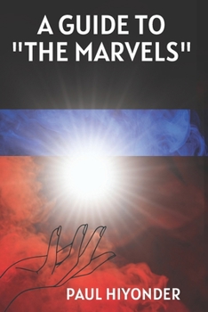 Paperback A Guide to "The Marvels" Book