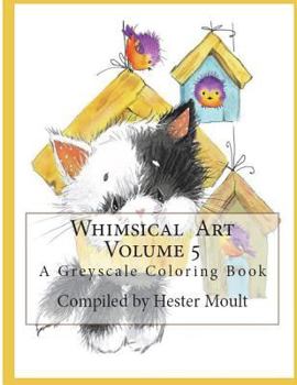 Whimsical Art : A Greyscale Coloring Book